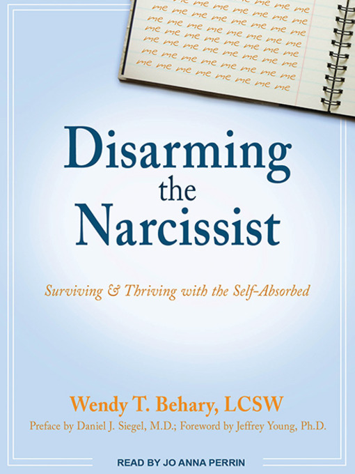 Title details for Disarming the Narcissist by Wendy T. Behary, LCSW - Available